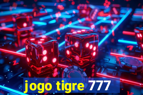 jogo tigre 777 - Cemstoretec